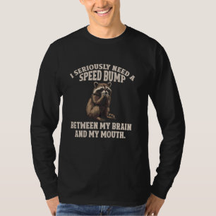 Camiseta Eu Preciso Seriamente Um Guaxinim Lombada