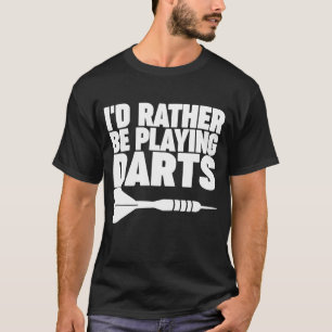 Camiseta Eu preferencialmente a jogar dardos 2