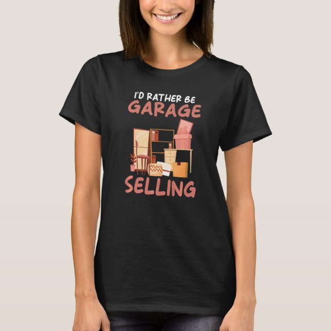 Camiseta Eu preferencialmente a vender garagem (Frente)