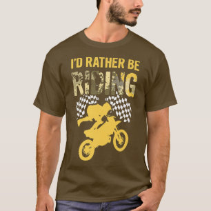 Camiseta Eu Preferencialmente Andando De Motocross