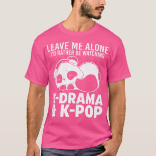 Camiseta Eu Preferencialmente Assistir K-Drama K-Pop K-Pop