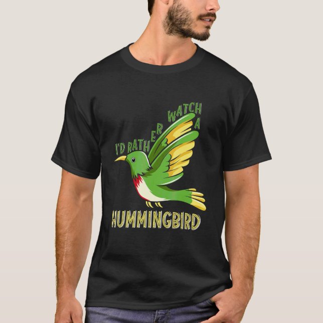 Camiseta Eu Preferencialmente Assistir Um Pássaro De Hummin (Frente)