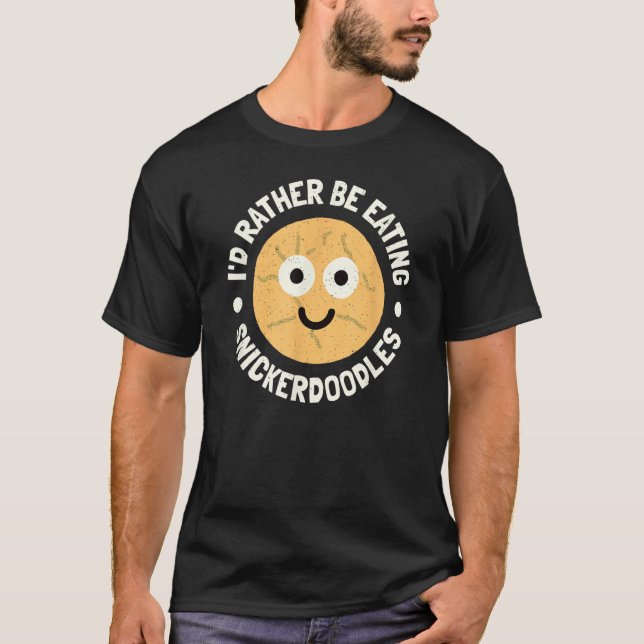 Camiseta Eu Preferencialmente Comendo Snickerdoodles - Snic (Frente)