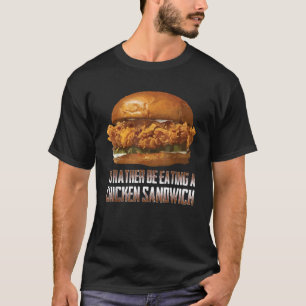 Camiseta Eu Preferencialmente Comendo Um Sanduíche De Frang