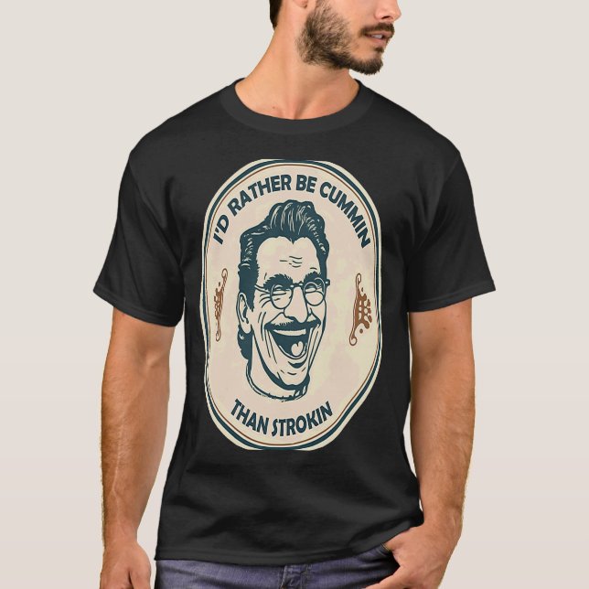 Camiseta Eu Preferencialmente Cummin Que Strokin (Frente)