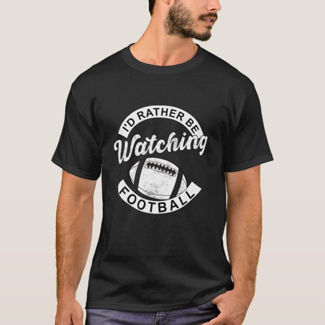Camiseta Eu Preferencialmente De Assistir Futebol, Engraçad (Frente)