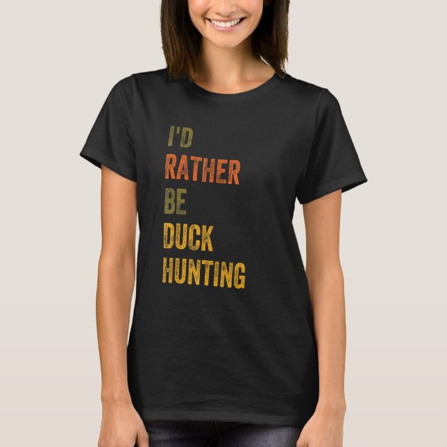 Camiseta Eu Preferencialmente De Caça Ao Pato (Frente)