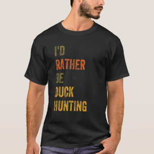 Camiseta Eu Preferencialmente De Caça Ao Pato