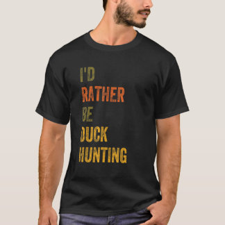 Camiseta Eu Preferencialmente De Caça Ao Pato