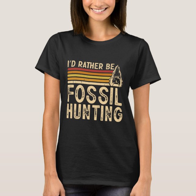 Camiseta Eu Preferencialmente De Caça Fóssil (Frente)