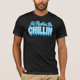 Camiseta Eu Preferencialmente De Estar Chillin