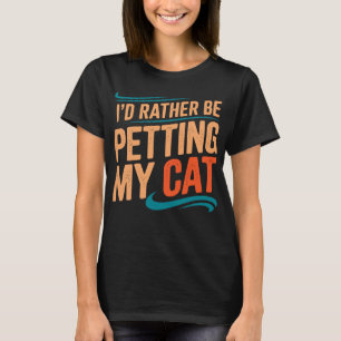 Camiseta Eu Preferencialmente De Pegar Meu Gato - Camisa-T