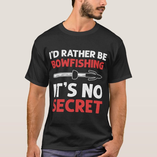 Camiseta Eu Preferencialmente de pescar Não é pesca secreta (Frente)