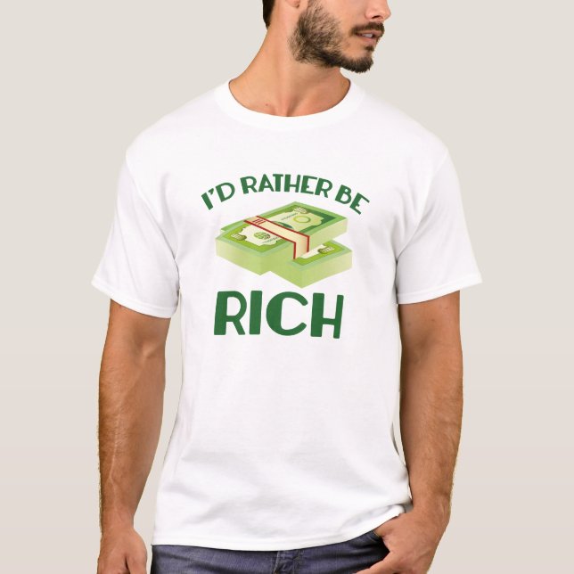 Camiseta Eu Preferencialmente De Ser Rico (Frente)