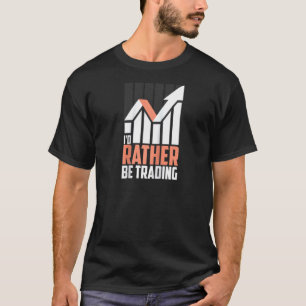 Camiseta Eu Preferencialmente De Trocar Os Comerciantes Eng