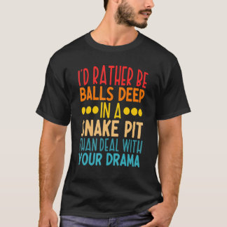 Camiseta Eu Preferencialmente Deep Em Um Poço De Cobra Do Q