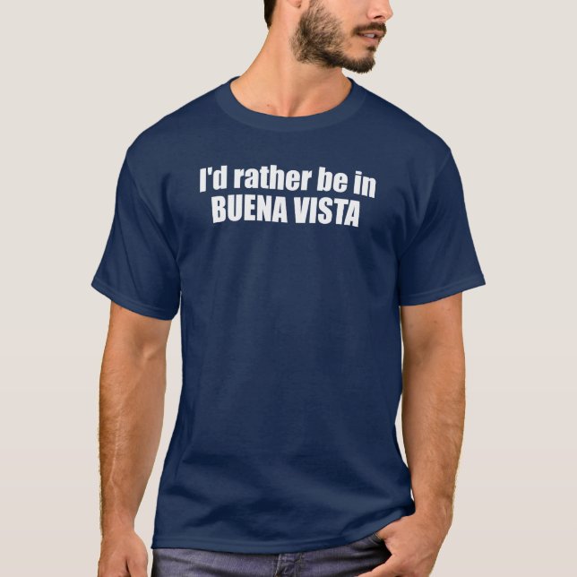 Camiseta Eu Preferencialmente Em Buena Vista Colorado (Frente)