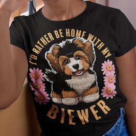 Camiseta Eu preferencialmente em casa com meu Biewer Terrri