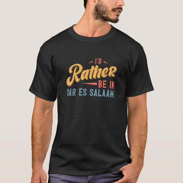 Camiseta Eu Preferencialmente Em Dar Es Salaam (Frente)