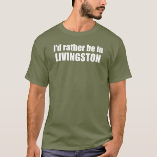 Camiseta Eu Preferencialmente Em Livingston Montana.