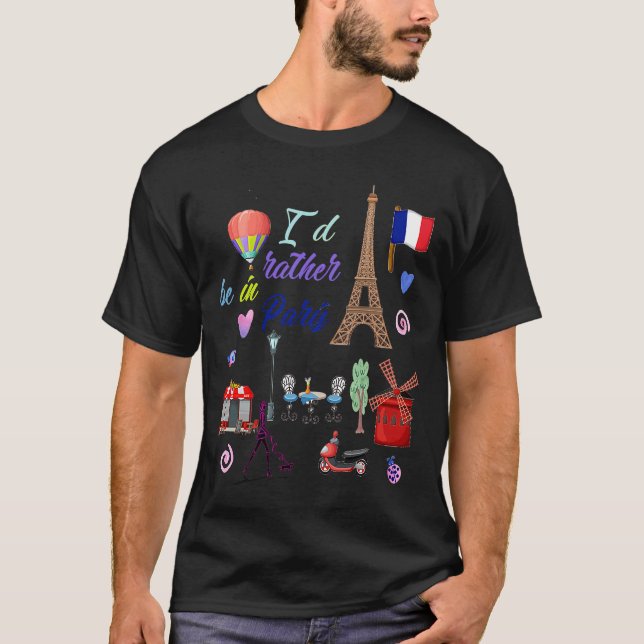 Camiseta Eu preferencialmente em Paris, a torre Eiffel, o t (Frente)