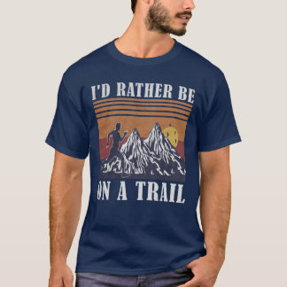 Camiseta Eu Preferencialmente Estar Em Um Corredor De Trilh