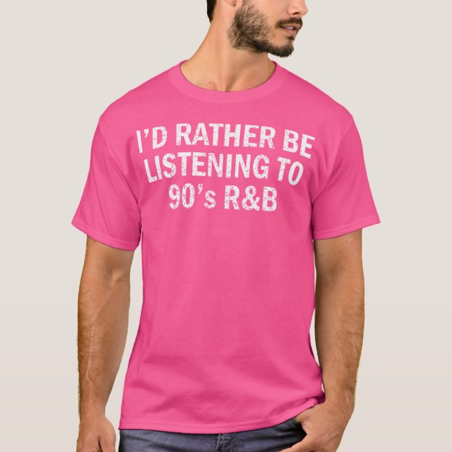 Camiseta Eu Preferencialmente Estar Ouvindo O Rb, Rb, Rnb D (Frente)