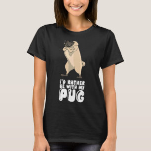 Camiseta Eu Preferencialmente Estaria Com Meu Pug