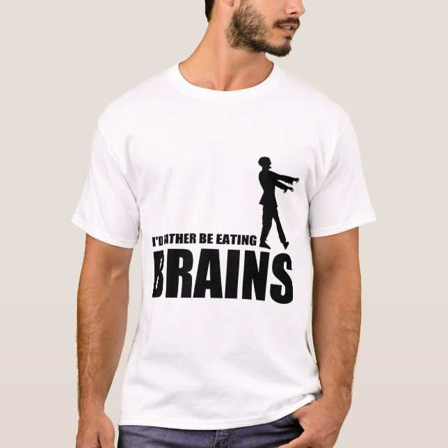 Camiseta Eu preferencialmente estaria comendo cérebros (Frente)