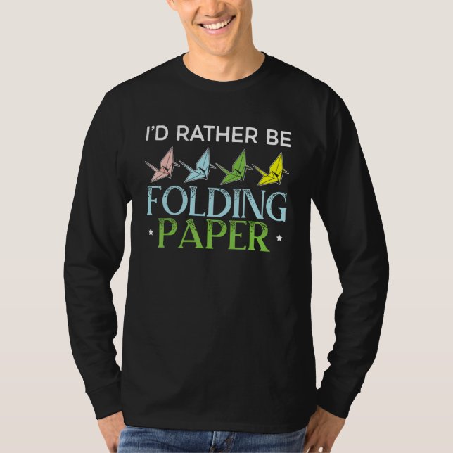 Camiseta Eu Preferencialmente Estaria Dobrando Papel Origin (Frente)