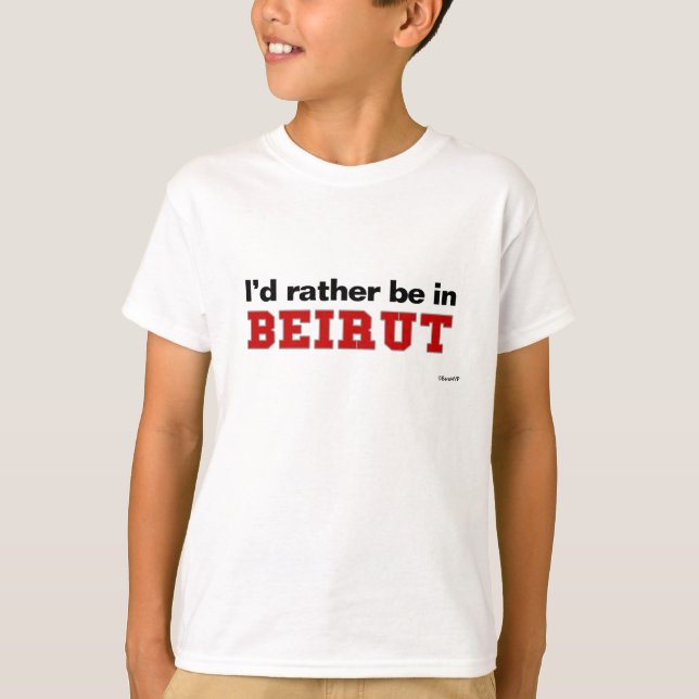 Camiseta Eu preferencialmente estaria em Beirute (Frente)