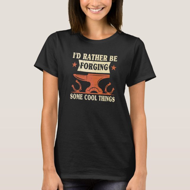 Camiseta Eu Preferencialmente Estaria Forjando Algumas Cois (Frente)
