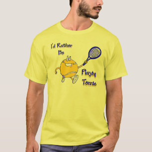 Camiseta Eu preferencialmente estaria jogando o tênis