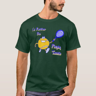 Camiseta Eu preferencialmente estaria jogando o tênis