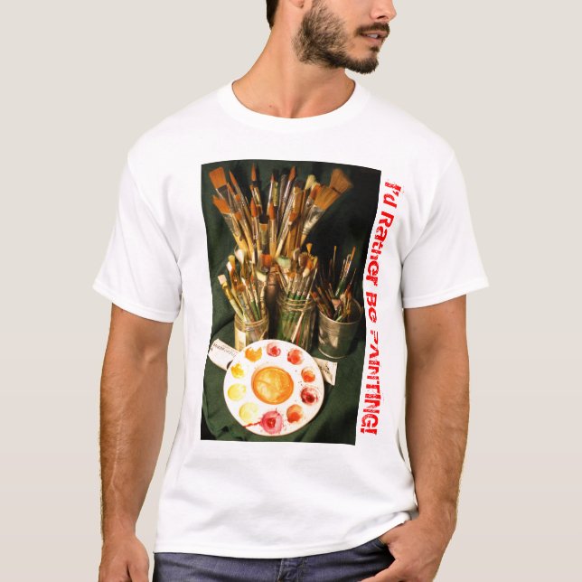 Camiseta Eu preferencialmente estaria pintando! (Frente)