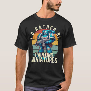 Camiseta Eu Preferencialmente Estaria Pintando Miniaturas M