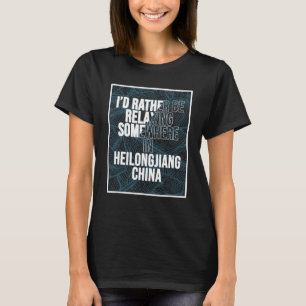 Camiseta Eu Preferencialmente Estaria Relaxando Em Heilongj