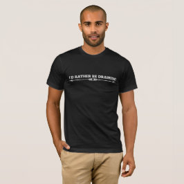 Camiseta Eu preferencialmente estaria tirando o tema