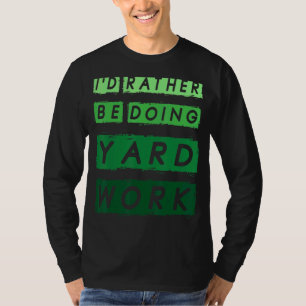 Camiseta Eu Preferencialmente Fazendo Jardinagem 1