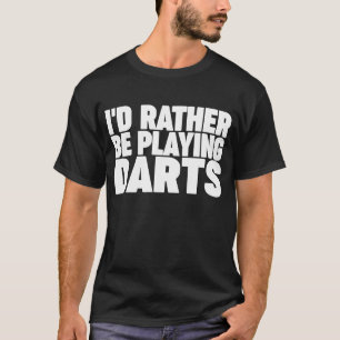 Camiseta Eu preferencialmente jogando dardos 1