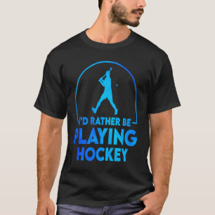 Camiseta Eu Preferencialmente Jogando Hockey Field Hockey P