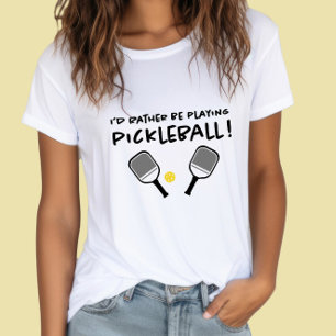 Camiseta Eu Preferencialmente Jogando Pickleball, Nome Pers