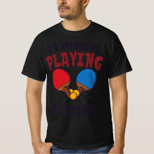 Camiseta Eu Preferencialmente Jogando Tênis Design