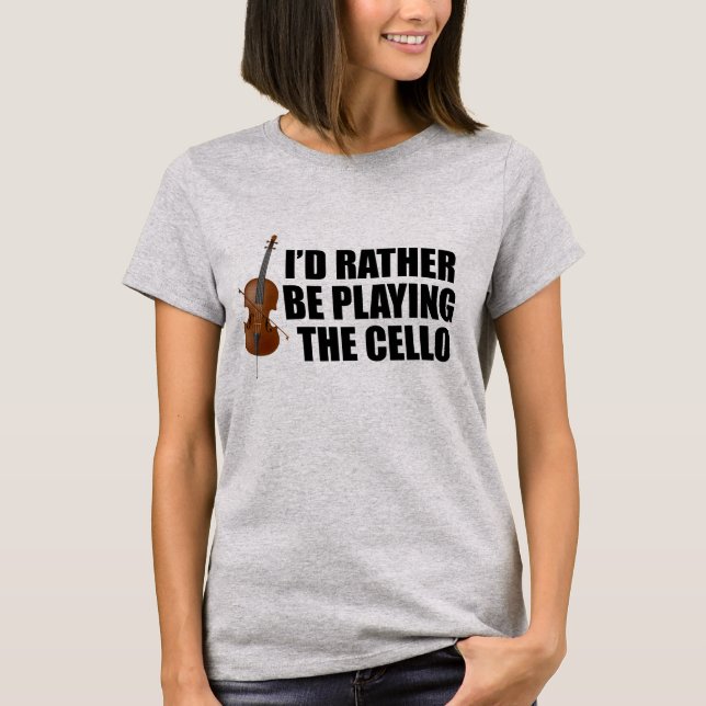 Camiseta Eu Preferencialmente Jogar o Cello (Frente)