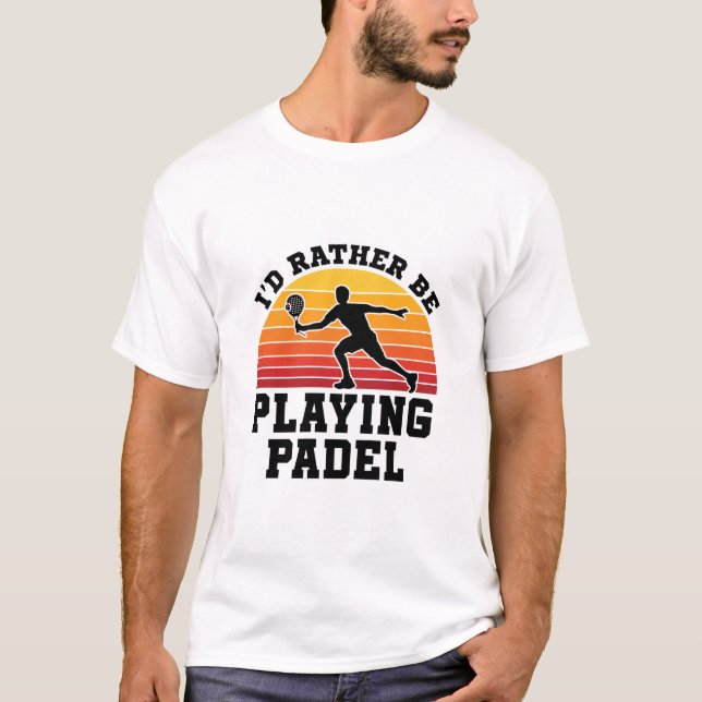 Camiseta Eu Preferencialmente Jogar Padel (Frente)