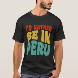 Camiseta Eu Preferencialmente No Peru