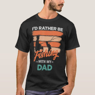 Camiseta Eu Preferencialmente Pescaria Com Peixe Filho e Pa