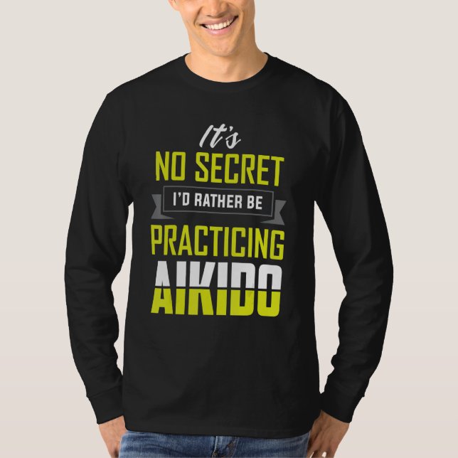 Camiseta Eu Preferencialmente Praticar Aikido Martial Roupa (Frente)