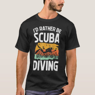 Camiseta Eu Preferencialmente Scuba Mergulhando Scuba Diver