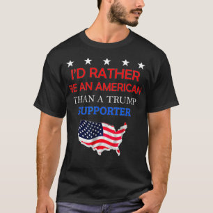 Camiseta Eu Preferencialmente Ser Americano Do Que Um Apoia